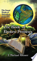 The Book of Broken Promises Book