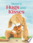 Mom s Hugs and Kisses Book PDF