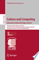 Culture and Computing  Interactive Cultural Heritage and Arts