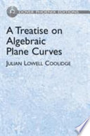 A Treatise On Algebraic Plane Curves