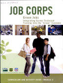 Job Corps, Green Jobs Integrating Career Technical Training Into the 