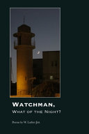 Watchman, What of the Night?
