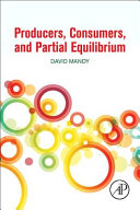 Producers  Consumers  and Partial Equilibrium Book