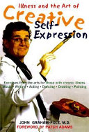 Illness and the Art of Creative Self expression Book