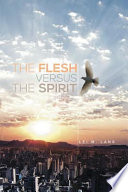 The Flesh versus The Spirit