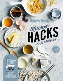 Kitchen Hacks and Recipes