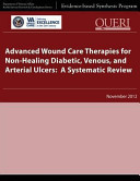 Advanced Wound Care Therapies for Non Healing Diabetic  Venous  and Arterial Ulcers