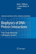 Biophysics of DNA Protein Interactions Book