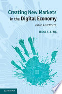 Creating New Markets in the Digital Economy Book PDF