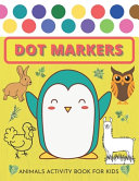 Dot Markers Animals Activity Book For Kids Book
