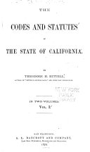 The Codes and Statutes of the State of California