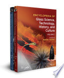 Encyclopedia of Glass Science, Technology, History, and Culture, 2 Volume Set