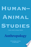 Human Animal Studies  Anthropology