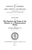 Lecture On The Function And Scope Of The Chemist In A Pharmaceutical Works