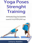 Yoga Poses Strenght Training  Autoimmunity   Stress Free Sustainability Book