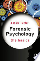 Forensic Psychology  The Basics Book
