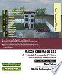 MAXON CINEMA 4D S24  A Tutorial Approach  8th Edition