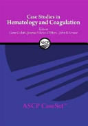 Case Studies in Hematology and Coagulation  A New Ascp Caseset