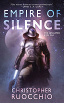 Empire of Silence Book Christopher Ruocchio