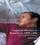 Imperial Women in Byzantium 1025 1204 Book