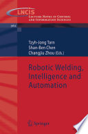 Robotic Welding  Intelligence and Automation Book