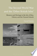 The Second World War and the  Other British Isles 