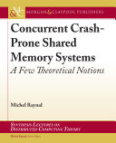 Concurrent Crash Prone Shared Memory Systems