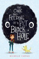 The Care and Feeding of a Pet Black Hole Pdf/ePub eBook