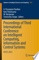 Proceedings of Third International Conference on Intelligent Computing  Information and Control Systems Book