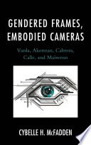 Gendered Frames, Embodied Cameras