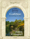 With Jesus Through Galilee According to the Fifth Gospel