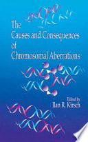 The Causes and Consequences of Chromosomal Aberrations Book