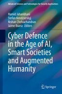 Cyber Defence in the Age of AI, Smart Societies and Augmented Humanity