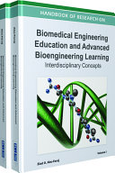 Handbook of Research on Biomedical Engineering Education and Advanced Bioengineering Learning  Interdisciplinary Concepts