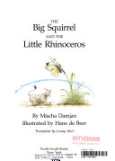 The Big Squirrel and the Little Rhinoceros