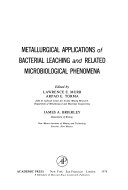 Metallurgical Applications of Bacterial Leaching and Related Microbiological Phenomena