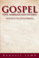 Gospel Love, Marriage and Divorce