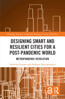 Designing Smart and Resilient Cities for a Post-Pandemic World