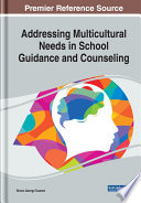Addressing Multicultural Needs in School Guidance and Counseling