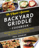 The Flippin  Awesome Backyard Griddle Cookbook Book