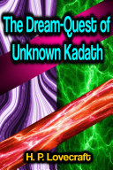 The Dream-Quest of Unknown Kadath [Pdf/ePub] eBook