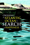 Crossing the Atlantic Ocean In Search of Happiness