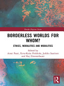 Borderless Worlds for Whom?