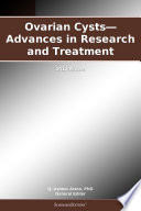 Ovarian Cysts   Advances in Research and Treatment  2012 Edition