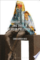 Sorcery  Totem  and Jihad in African Philosophy