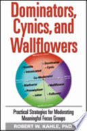 Dominators  Cynics  and Wallflowers