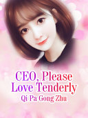 CEO, Please Love Tenderly