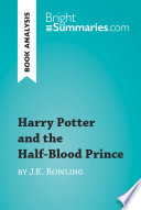 Harry Potter and the Half Blood Prince by J K  Rowling  Book Analysis 
