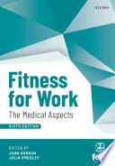 “Fitness for Work: The Medical Aspects” by John Hobson, Julia Smedley