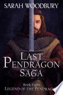 Legend of the Pendragon  The Last Pendragon Saga Book 8  Book